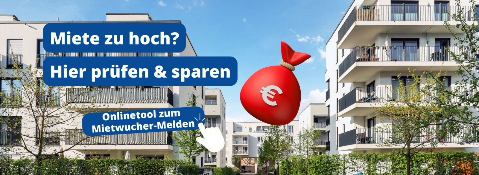 Das Bild zeigt einige Mehrfamilienhäuser im Hintergrund.  Im Vordergrund steht der Hinweis auf das neue Tool des Mietervereins. Mit dem Tool kann man prüfen kann, ob man eine Wuchermiete bezahlt. Außerdem ist auf dem Bild ein Geldsack mit einem Euro-Zeichen zu sehen.